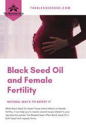 Black Seed Oil For Menstrual And Infertility Issues In Women Black Seed Oil Benefits Black Seed Black Seed Oil