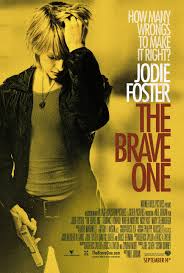 Be Brave The Brave One Jodie Foster Movie Posters