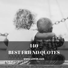 I bet, you enjoyed reading these funny best friend quotes and made you reminded of all the legendary memories you had experienced life is too short, live it too fullest with your friends, family and love. 140 Cute Funny Best Friend Quotes And Bff Sayings