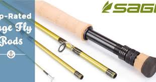 Sage Fly Rods Reviews Fishing Gear Reviews And Comparison