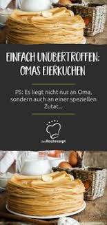 Omas Eierkuchen Rezept Eierpfannkuchen Omas Eierkuchen Pfannkuchen Rezept Einfach