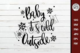 Svg, dxf, png, and eps file types compatible with silhouette studio, cricut design space, scan n svg, dxf, png, jpg & eps digital cutting files. Cutting File Baby It S Cold Outside Svg Hand Lettered Handwritten Cut File Its Cold Outside Cricut And Silhouette Jpg Png Digital Art Collectibles Kromasol Com