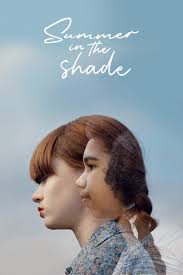 Watch Summer in the Shade (2020) Full Movie Free Online