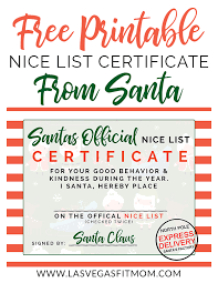 The most important detail that can be found in a certificate is the name. Santas Official Nice List Certificate Free Printable Nice List Certificate Santa S Nice List Free Printable Santa Letters