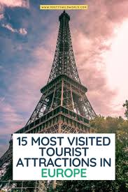 10 popular tourist attractions filled with human remains. Top 15 Of The Most Visited Tourist Attractions In Europe In 2020 Europe Travel Tourist Attractions Europe Tourist Attraction