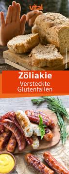 Menschen Die An Einer Glutenunvertraglichkeit Leiden Mussen Sehr Auf Ihre Ernahrung Achten Denn Glutenfreie Ernahrung Lebensmittel Essen Zoliakie Ernahrung