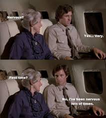How I Felt When I Was On A Airplane For The First Time Movie Quotes Funny Favorite Movie Quotes Funny Scenes