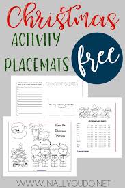 With these free printable christmas placemats of course! Christmas Activity Placemats In All You Do