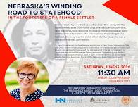 Nebraska’s Winding Road to Statehood: In the Footsteps of a Female Settler