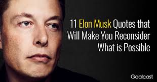 11 Elon Musk Quotes That Will Make You Reconsider What Is Possible Elon Musk Quotes Diet Motivation Quotes Funny Image Quotes