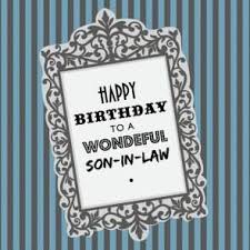 Birthday Gift For Son In Law In India Happy Birthday Son In Law Birthday Wishes For Son In Law Birthday Wishes For Son Happy Birthday Fun Happy Birthday Son