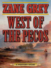 He was born as pearl zane gray on january 31, 1872 in zanesville, ohio, united states. Read West Of The Pecos Online By Zane Grey Books