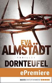 Amazon Com Dornteufel Thriller German Edition Ebook Eva Almstadt Kindle Store Thriller Ebook Book Cover