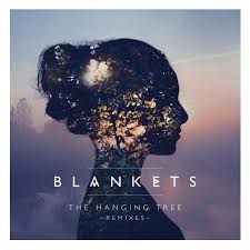 Number one hits in germany (2015). Blankets The Hanging Tree Songtext Musixmatch