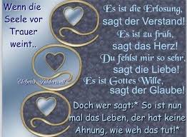 Ich Weiss Das Mein Herz Druben Auf Mich Wartet Aber Sie Fehlt Spruche Trauer Beileid Spruche Trauerspruche
