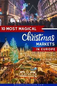 10 Most Magical European Christmas Markets Christmas In Europe Christmas Markets Europe Christmas Market