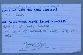However, homelessness is just as prevalent today, as it was many years ago. Homeless People Answer The Questions They Re Asked The Most Frequently