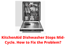 This can help to diagnose any problems and help you troubleshoot the issue. Kitchenaid Dishwasher Stops Mid Cycle How To Fix The Problem