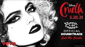 Florence The Machine Call Me Cruella Official Soundtrack Lyrics Disney S Cruella 2021 Youtube