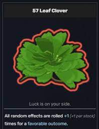 Does 57 leaf clover affect sacrifice? Risk Of Rain 2 57 Leaf Clover How And Why To Get 2021 Exputer Com