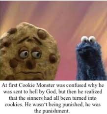 This live stream is going to be short. Cookie Monster Goes To Hell Bertstrips Know Your Meme