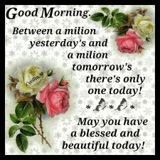 Good Morning Good Morning Good Morning Quotes Good Morning Sayings Good Morning Image Quotes Good Morning Quotes Good Morning Saturday Good Morning Motivation