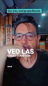 CÉSAR ARIAS Y USTED QUE OPINA MANIZALES., 🖤🖤🖤🖤🖤🖤🖤🖤🖤🖤🖤🖤