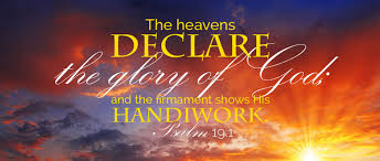 A psalm of david.1 the heavens declare the glory of god; The Heavens Declare Your Glory Rccg Winners Harvest Maidstone