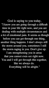 July 4 2018 And My Papa S Last Words To Me Everything Will Be A Quotes About Strength And Love Inspirational Quotes About Strength Strong Quotes Hard Times