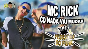 Para bajar el archivo mp3 de mc rick necesitas contar con 3.31 mb de espacio disponible en memoria de tu dispositivo, esta canción cuenta con un tiempo de duración de 3 minutos con 32 segundos. Mc Rick Cd Nada Vai Mudar Ultimos Lancamentos 2019 Download Na Descricao Youtube