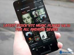 Htc music is the most popular apps in all over the world . Latest Stock Htc Music Player V8 10 For All Android Device