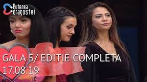 valentine's day la puterea dragostei. Puterea Dragostei 17 08 2019 Gala 5 Editie Completa Youtube