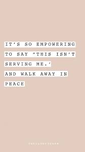 Inspirational Quotes Women Empowerment Quotes Personal Growth Words Of Wisdom Words Of Encouragement Divorce Empowerment Quotes Words Quotes Words