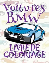 C'est l'heure de rouler avec ta caisse. Voitures Bmw Livre De Coloriage Voitures Livre De Coloriage Pour Les Garcons Livre De Coloriage Enfant Cars Serie Livre De Coloriage Voitures Amazon Fr France Kids Creative Livres