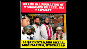 GRAND INAUGURATION OF MOHAMMED KHALEEL ALI DAWASAZ