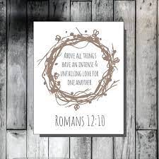 Above All Things Romans 12 10 Scripture Decor Scripture Wall Art Christian Decor Ch Christian Wedding Gift Christian Bridal Shower Ideas Diy Wedding Gifts