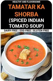 Warm Up Your Evenings With Tamatar Ka Shorba Spiced Indian Tomato Soup Toss Everything In Your Instant Indian Tomato Soup Indian Food Recipes Indian Spices