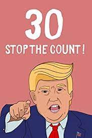 30 Stop The Count Lined Notebook Journal Funny 30th Birthday Gift For Woman Frie In 2021 30th Birthday Funny 30th Birthday Funny Quotes Funny 30th Birthday Quotes
