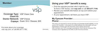 The covered member or vsp member is the primary subscriber or enrollee for your vision coverage. Vision Human Resources Colby College