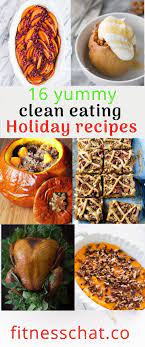 Healthy Holiday Recipes For Christmas You Will Love Clean Eating Holiday Recipes Clean Eating Thanksgiving Recipes Holiday Recipes