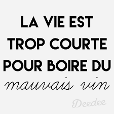 Epingle Par Deedee Paris Sur Good Vibrations Citation Vin Humour Vin Mantra