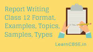 Key elements in news paper report writing. Report Writing Class 12 Format Examples Topics Samples Types Learn Cbse