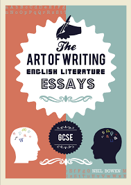 Book Review The Art Of Writing English Literature Essays Gcse By Neil Bowen Ink Pellet