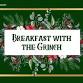 Breakfast with the grinch