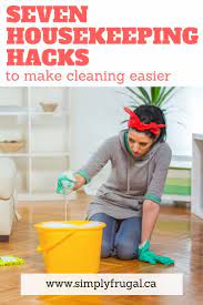 7 Housekeeping Hacks To Make Cleaning Easier Housekeeping Life Hacks Cleaning Housekeeping Tips