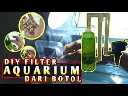  Membuat Filter Aquarium Dari Botol Aquarium Filter Penjernihan Air