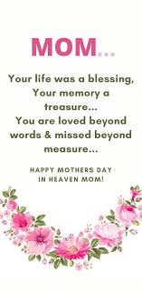 A prayer for father's day. Happy Mothers Day In Heaven Mom Images Quotes 2021 I Miss You Mom Poems Messages Cards Pics For Grandma