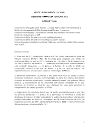 Autoridades del consejo nacional electoral (cne), dieron este domingo el banderillazo oficial para iniciar el proceso electoral primario en honduras. Http Www Oas Org Eomdatabase Getfilea Aspx Id 239 447 8 0