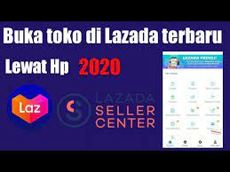 Semoga informasi ini bermanfaat dan bisa membantu anda. Cara Buka Toko Di Lazada Lewat Hp Lazada Seller Youtube