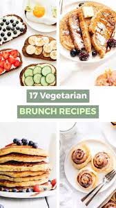 17 Vegetarian Brunch Recipes You Ll Love Video Video Vegetarian Brunch Recipes Vegetarian Brunch Brunch Recipes